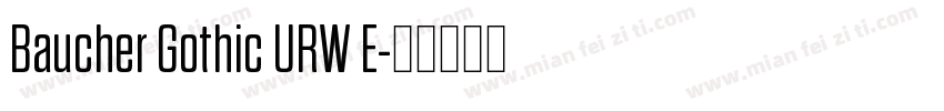 Baucher Gothic URW E字体转换